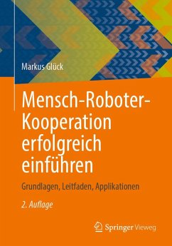 Mensch-Roboter-Kooperation erfolgreich einführen (eBook, PDF) - Glück, Markus