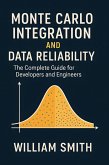 Monte Carlo Integration and Data Reliability (eBook, ePUB)