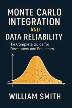 Cover Monte Carlo Integration and Data Reliability (eBook, ePUB)