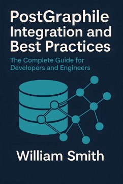 Cover PostGraphile Integration and Best Practices (eBook, ePUB)
