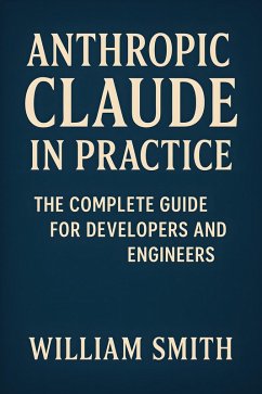 Cover Anthropic Claude in Practice (eBook, ePUB)