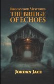 The Bridge of Echoes (eBook, ePUB)