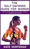 The Self Defense Guide for Women (eBook, ePUB) The Self Defense Guide for Women (eBook, ePUB)