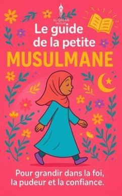 Le guide de la petite musulmane (eBook, ePUB) - Benmassoud, Shanez; Bouzid, Farid