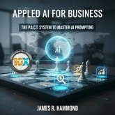 Applied AI for Buisness (eBook, ePUB) Applied AI for Buisness (eBook, ePUB)