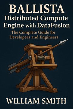 Cover Ballista Distributed Compute Engine with DataFusion (eBook, ePUB)
