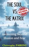 The Soul vs. The Matrix (eBook, ePUB)