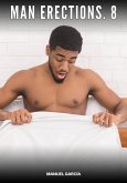 Man Erections. 8 (eBook, ePUB) Man Erections. 8 (eBook, ePUB)