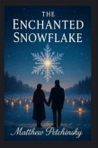 The Enchanted Snowflake (eBook, ePUB)