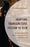 Adapting Transgressive Fiction to Film (eBook, PDF)