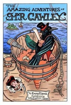 The Amazing Adventures of Mr. Cawley (eBook, ePUB) - Klama, Emme