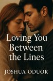 Loving You Between the Lines (eBook, ePUB)