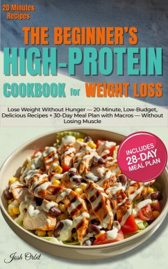 Cover The Beginner's High Protein Cookbook for Weight Loss (eBook, ePUB)