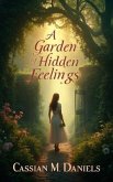 A Garden of Hidden Feelings (eBook, ePUB)