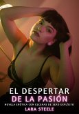 El Despertar de la Pasión (eBook, ePUB) El Despertar de la Pasión (eBook, ePUB)