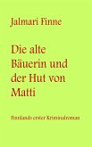 Die alte Bäuerin und der Hut von Matti (eBook, ePUB)
