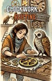 Clockwork Routine Quest (eBook, ePUB) Clockwork Routine Quest (eBook, ePUB)