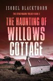 The Haunting of Willows Cottage (eBook, ePUB)