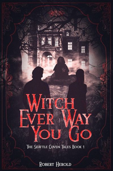 Witch Ever Way You Go (eBook, ePUB)