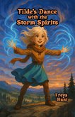 Tilde's Dance with the Storm Spirits (eBook, ePUB)