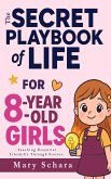 The Secret Playbook of Life for 8-Year-Old Girls (eBook, ePUB)