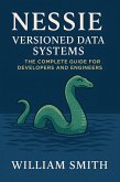 Nessie Versioned Data Systems (eBook, ePUB)