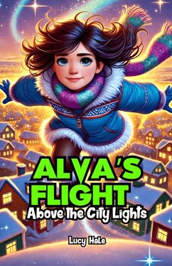 Alva's Flight Above the City Lights (eBook, ePUB) - Hale, Lucy