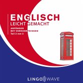 Englisch Leicht Gemacht - Anfänger mit Vorkenntnissen - Teil 2 von 3 (MP3-Download)