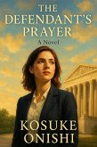 The Defendant's Prayer (eBook, ePUB)