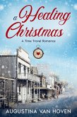 A Healing Christmas (Love Through Time) (eBook, ePUB) A Healing Christmas (Love Through Time) (eBook, ePUB)