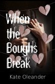 When the Boughs Break (eBook, ePUB) When the Boughs Break (eBook, ePUB)