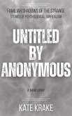 Untitled by Anonymous (Familiar Shadows of the Strange, #3) (eBook, ePUB)