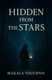 Hidden from the Stars (Child of the stars, #1) (eBook, ePUB)