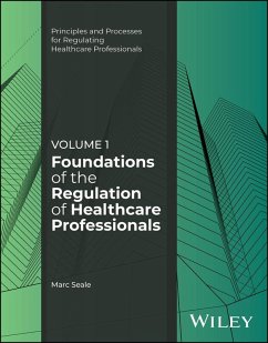 Foundations of the Regulation of Healthcare Professionals, Volume 1 (eBook, ePUB) - Seale, Marc