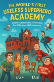 The World's First Useless Superhero Academy (eBook, ePUB)