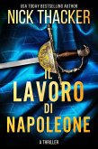Il Lavoro di Napoleone (Harvey Bennett Thrillers - Italian, #11) (eBook, ePUB)