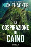 La Cospirazione di Caino (Harvey Bennett Thrillers - Italian, #8) (eBook, ePUB)