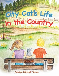 City Cat's Life in the Country (eBook, ePUB) - Tatum, Carolyn Mitchell