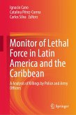Monitor of Lethal Force in Latin America and the Caribbean (eBook, PDF)