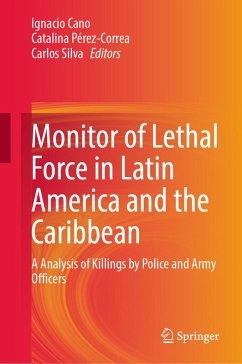Monitor of Lethal Force in Latin America and the Caribbean (eBook, PDF) Cover Monitor of Lethal Force in Latin America and the Caribbean (eBook, PDF)
