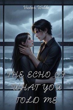 Cover The Echo Of What You Told Me (eBook, ePUB)