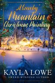 A Smoky Mountain Christmas Painting (Christmas in the Smokies, #3) (eBook, ePUB)
