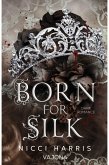 Born For Silk (eBook, ePUB)