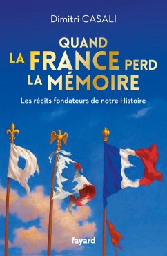 Cover Quand la France perd la mémoire (eBook, ePUB)