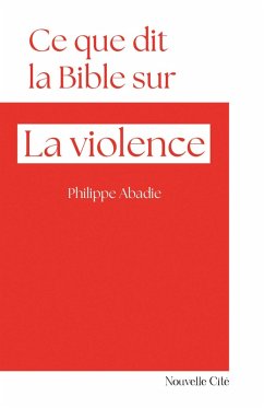 Cover Ce que dit la Bible sur la violence (eBook, ePUB)