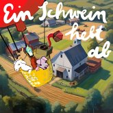 Ein Schwein hebt ab! (MP3-Download) Ein Schwein hebt ab! (MP3-Download)