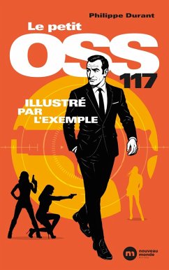 Cover Le petit OSS 117 illustré par l'exemple (eBook, ePUB)