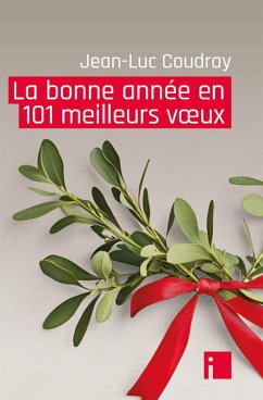 Cover La bonne année en 101 meilleurs voeux (eBook, ePUB)