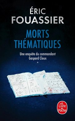 Morts thématiques (Une enquête du commandant Gaspard Cloux, Tome 1) (eBook, ePUB) - Fouassier, Éric