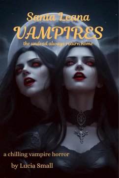 Cover Santa Leana Vampires: The undead always return home (eBook, ePUB)